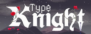 Type Knight