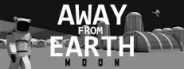 Away From Earth: Moon