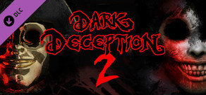 Dark Deception Chapter 2