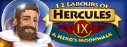 12 Labours of Hercules IX: A Hero's Moonwalk