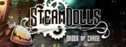 SteamDolls - Order Of Chaos - Free