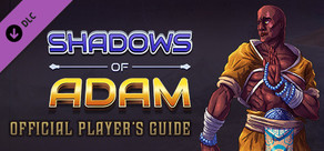 Shadows of Adam - The Official Player's Guide