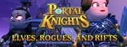 Portal Knights - Elves, Rogues, and Rifts