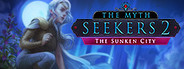 The Myth Seekers 2: The Sunken City