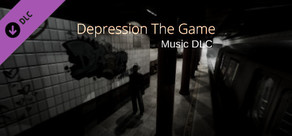 Depression The Game Music DLC