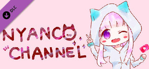 Nyanco Channel - Follower Pack