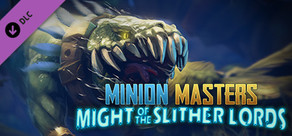 Minion Masters - Might of the Slither Lords