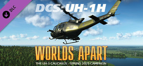 DCS: UH-1H Huey - Worlds Apart Spring 2025 Campaign