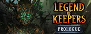 Legend of Keepers: Prologue