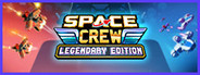 Space Crew: Legendary Edition