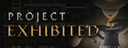 Project Exhibited