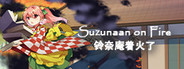 Suzunaan on Fire