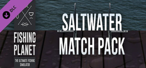 Fishing Planet: Saltwater Match Pack