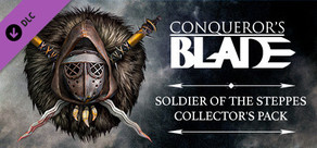 Conqueror's Blade - Soldier of the Steppes Pack