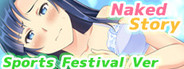 Naked Story (Sports Festival Ver)