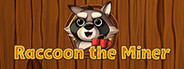 Raccoon The Miner