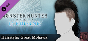 Monster Hunter World: Iceborne - Hairstyle: Great Mohawk