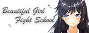 Beautiful Girl Fight School