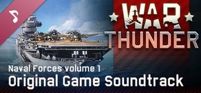 War Thunder: Naval Forces, Vol.1 (Original Game Soundtrack)