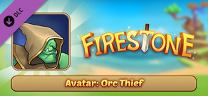 Firestone Idle RPG - Orc Thief, The gold Hunter  - Avatar