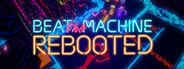 Beat the Machine: Rebooted