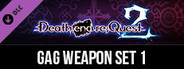 Death end re;Quest 2 - Gag Weapon Set 1