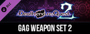 Death end re;Quest 2 - Gag Weapon Set 2