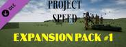Project Speed - Expansion Pack #1