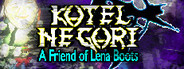 Kotel Ne Gori: A Friend of Lena Boots