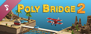Poly Bridge 2 Soundtrack