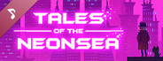 Tales of the Neon Sea - Original Soundtrack