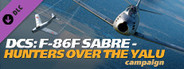 DCS: F-86F Sabre Hunters Over the Yalu Campaign