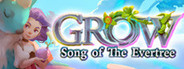 Grow: Song of the Evertree