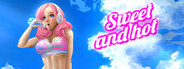 Sweet and Hot