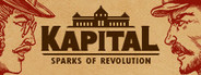 Kapital: Sparks of Revolution