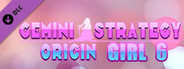 Gemini Strategy Origin - Girl 6