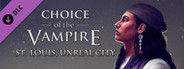 Choice of the Vampire: St. Louis, Unreal City