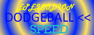 EPEJSODION Dodgeball Speed