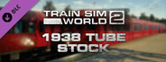 Train Sim World® 2: London Underground 1938 Stock EMU Loco Add-On