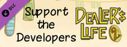 Dealer's Life 2 - Support the Developers