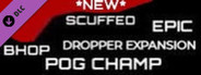 *NEW* SCUFFED EPIC BHOP DROPPER EXPANSION