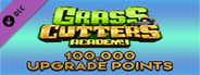 Grass Cutters Academy - 100,000 Upgrade Points