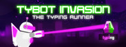 Tybot Invasion: The Typing Runner