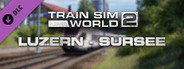 Train Sim World® 2: S-Bahn Zentralschweiz: Luzern - Sursee Route Add-On