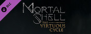 Mortal Shell: The Virtuous Cycle