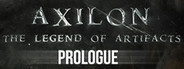 Axilon: Legend of Artifacts - Prologue