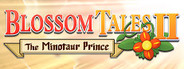 Blossom Tales 2: The Minotaur Prince