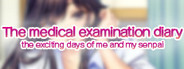 The medical examination diary: the exciting days of me and my senpai