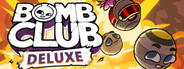 Bomb Club Deluxe