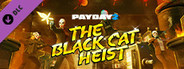 PAYDAY 2: Black Cat Heist